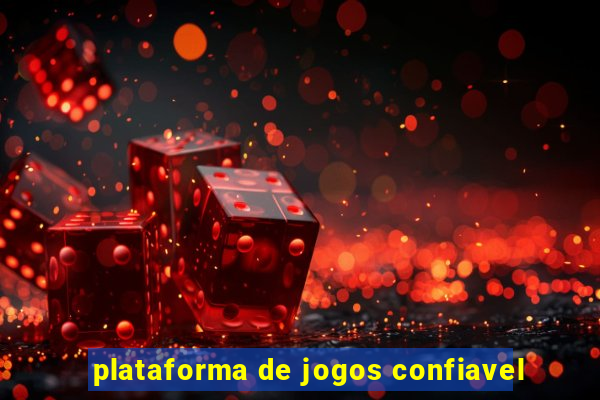 plataforma de jogos confiavel